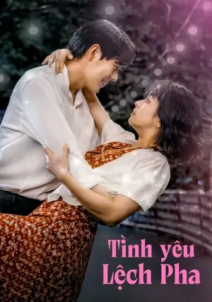 Tình Yêu Lệch Pha